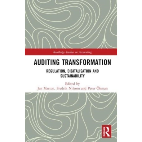 Auditing Transformation: Regulation, Digitalisation and Sustainability