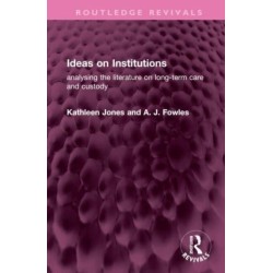 Ideas on Institutions: analysing the literature on long-term care and custody