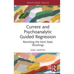 Currere and Psychoanalytic Guided Regression: Revisiting the Kent State Shootings