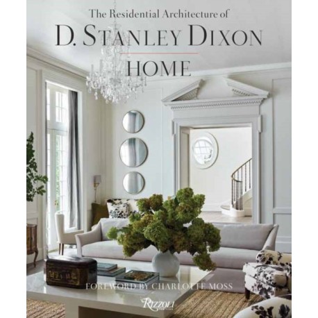 HOME: Residential Architecture of D. Stanley Dixon, The