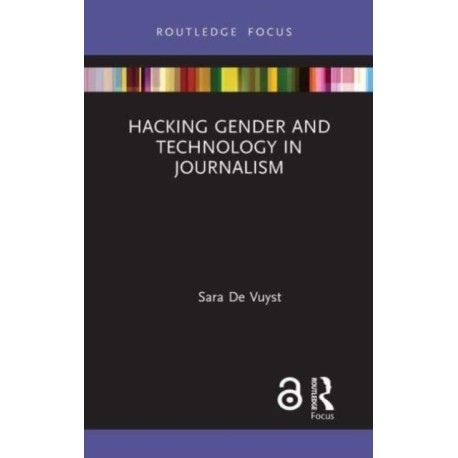 Hacking Gender and Technology in Journalism