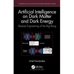 Artificial Intelligence on Dark Matter and Dark Energy: Reverse Engineering of the Big Bang