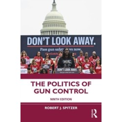 The Politics of Gun Control