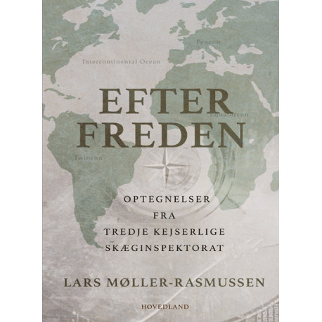 Efter freden: optegnelser fra tredje kejserlige skæginspektorat