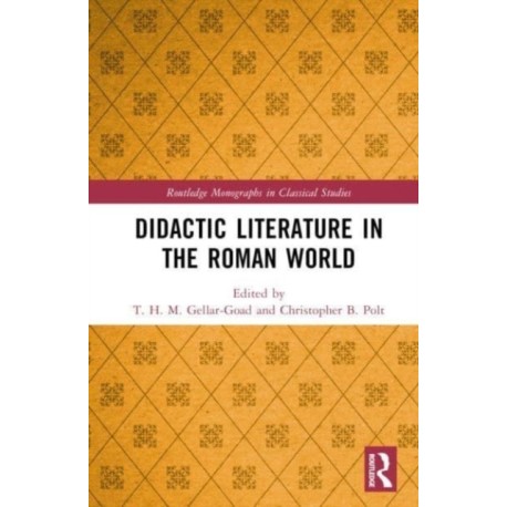 Didactic Literature in the Roman World