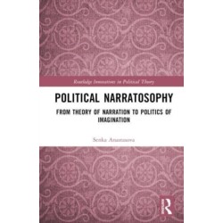 Political Narratosophy: From Theory of Narration to Politics of Imagination