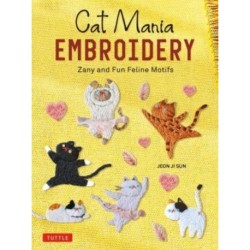 Cat Mania Embroidery: Zany and Fun Feline Motifs