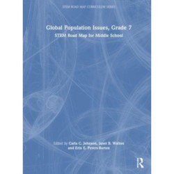 Global Population Issues, Grade 7: STEM Road Map for Middle School