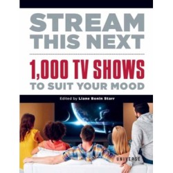 Stream This Next: 1,000 TV Shows to Suit Your Mood