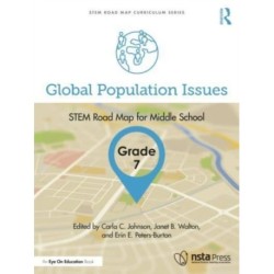 Global Population Issues, Grade 7: STEM Road Map for Middle School