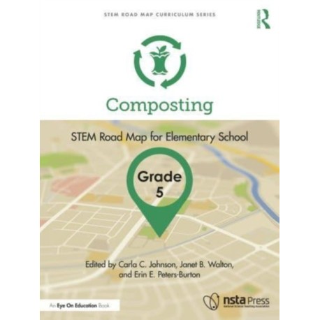 Composting, Grade 5: STEM Road Map for Elementary School