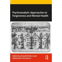 Psychoanalytic Approaches to Forgiveness and Mental Health