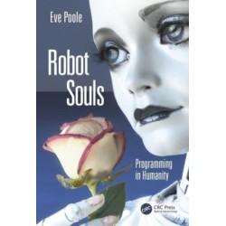 Robot Souls: Programming in Humanity