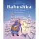 Babushka: A Classic Folk Tale for Christmas