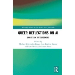 Queer Reflections on AI: Uncertain Intelligences
