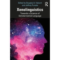 Xenolinguistics: Towards a Science of Extraterrestrial Language