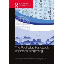 The Routledge Handbook of Korean Interpreting