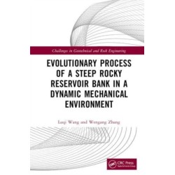 Evolutionary Process of a Steep Rocky Reservoir Bank in a Dynamic Mechanical Environment