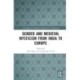 Gender and Medieval Mysticism from India to Europe