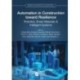 Automation in Construction toward Resilience: Robotics, Smart Materials and Intelligent Systems