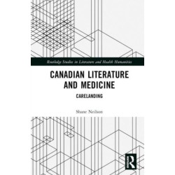 Canadian Literature and Medicine: Carelanding