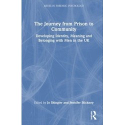 The Journey from Prison to Community: Developing Identity, Meaning and Belonging with Men in the UK