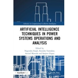 Artificial Intelligence Techniques in Power Systems Operations and Analysis