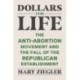 Dollars for Life: The Anti-Abortion Movement and the Fall of the Republican Establishment