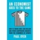 An Economist Goes to the Game: How to Throw Away $580 Million and Other Surprising Insights from the Economics of Sports