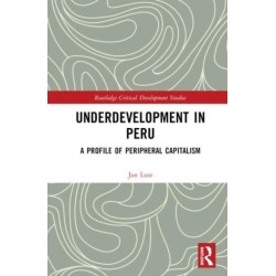 Underdevelopment in Peru: A Profile of Peripheral Capitalism