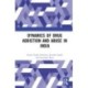 Dynamics of Drug Addiction and Abuse in India