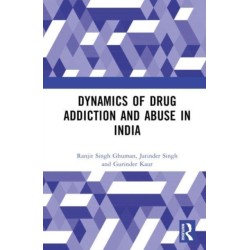 Dynamics of Drug Addiction and Abuse in India