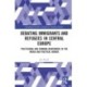 Debating Immigrants and Refugees in Central Europe: Politicising and Framing Newcomers in the Media and Political Arenas