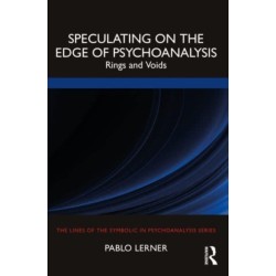Speculating on the Edge of Psychoanalysis: Rings and Voids