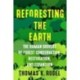 Reforesting the Earth: The Human Drivers of Forest Conservation, Restoration, and Expansion