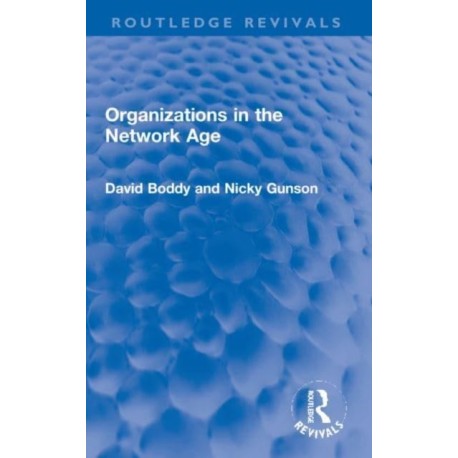 Organizations in the Network Age