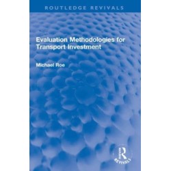 Evaluation Methodologies for Transport Investment