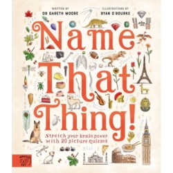 Name That Thing: Stretch your Brain Power with 20 Picture Quizzes