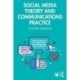 Social Media Theory and Communications Practice