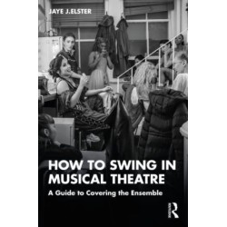 How to Swing in Musical Theatre: A Guide to Covering the Ensemble