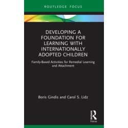 Developing a Foundation for Learning with Internationally Adopted Children: Family-Based Activities for Remedial Learning and Attachment