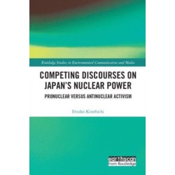 Competing Discourses on Japan’s Nuclear Power: Pronuclear versus Antinuclear Activism
