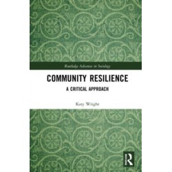 Community Resilience: A Critical Approach