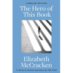 The Hero of this Book: 'A sublime gift’ Meg Mason