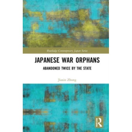 Japanese War Orphans: Abandoned Twice by the State