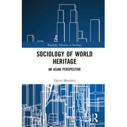 Sociology of World Heritage: An Asian Perspective