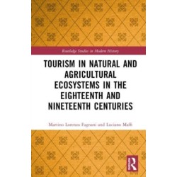 Tourism in Natural and Agricultural Ecosystems in the Eighteenth and Nineteenth Centuries