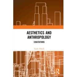 Aesthetics and Anthropology: Cogitations