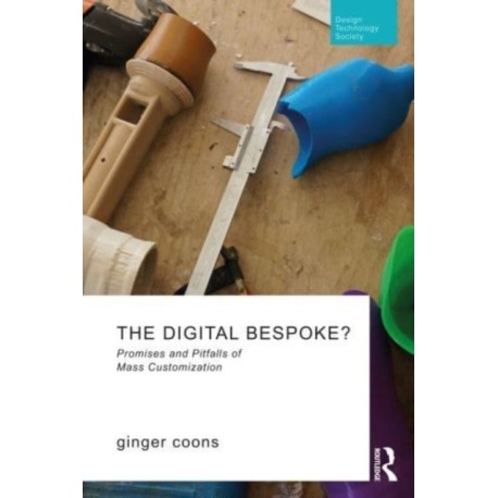 The Digital Bespoke?: Promises and Pitfalls of Mass Customization