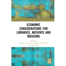 Economic Considerations for Libraries, Archives and Museums
